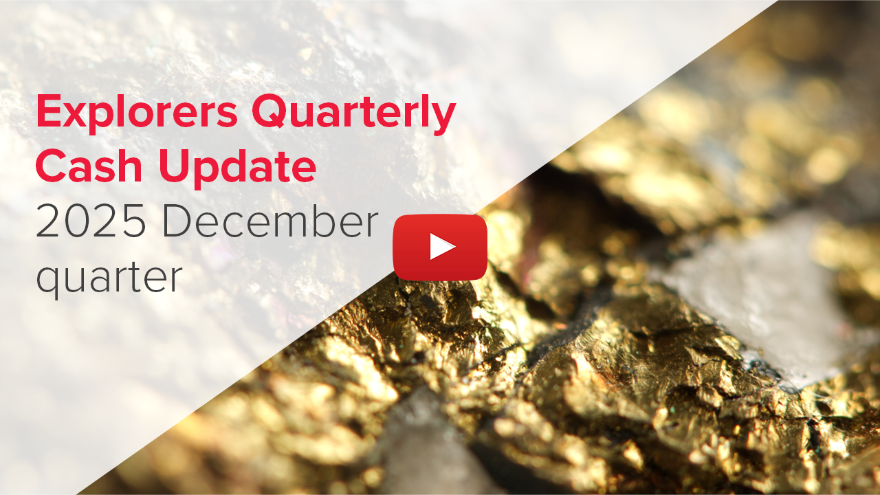 Explorers Quarterly Cash Update: 2025 December quarter